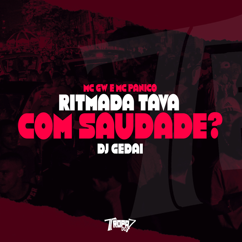 Ritmada tava com saudade? (Explicit)