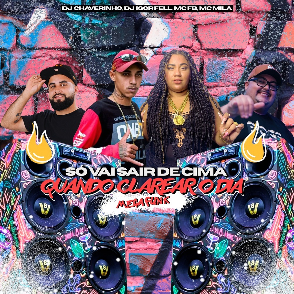 Mega Funk Só Vai Sair De Cima Quando Clarear o Dia (Remastered 2025|Explicit)