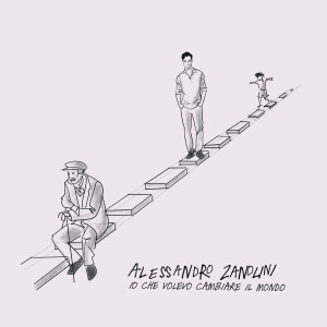 Album Io che volevo cambiare il mondo (Explicit) from Alessandro Zanolini