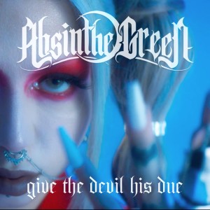 ดาวน์โหลดและฟังเพลง Give the Devil His Due พร้อมเนื้อเพลงจาก Absinthe Green
