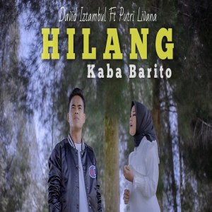 Dengarkan Hilang Kaba Barito lagu dari David Iztambul dengan lirik