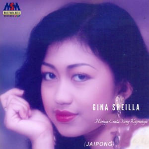 Dengarkan lagu Hanya Cinta Yang Kupunya (Jaipong) nyanyian Gina Sheilla dengan lirik