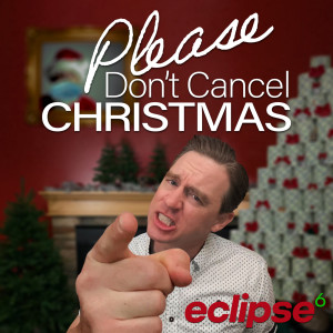 Dengarkan Please Don't Cancel Christmas lagu dari Eclipse 6 dengan lirik
