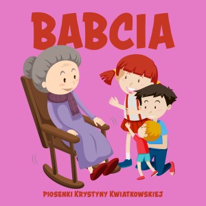 Listen to Babcia song with lyrics from Krystyna Kwiatkowska