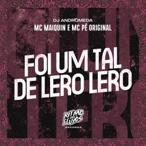 อัลบัม Foi um Tal de Lero Lero (Explicit) ศิลปิน MC Pê Original