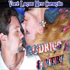 Rodrigo的专辑Você Laçõu Meu Coração