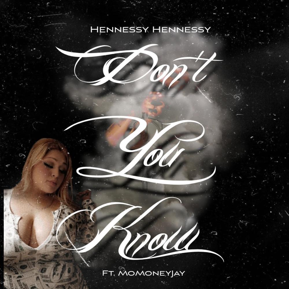 Don't You Know (feat. MoMoneyJay) (Explicit)