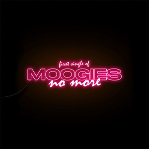 Dengarkan No More lagu dari Moogies dengan lirik