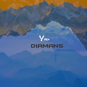 Listen to You song with lyrics from Diamans
