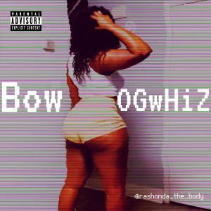 收聽G-WHIZ的Bow (Explicit)歌詞歌曲