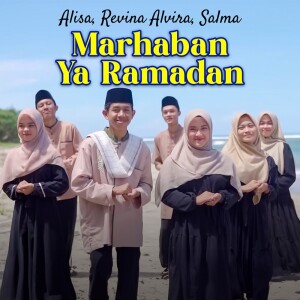 Listen to Marhaban Ya Ramadhan song with lyrics from Alisa