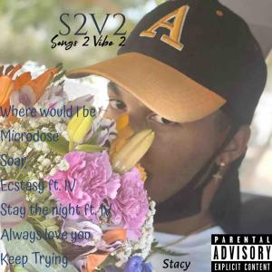 Album S2V2 (Explicit) from Stacy