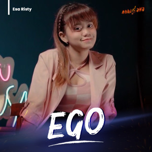 Dengarkan Ego lagu dari Esa Risty dengan lirik