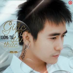 ดาวน์โหลดและฟังเพลง Giấc Mơ Không Thể Đánh Thức พร้อมเนื้อเพลงจาก Đường Hưng