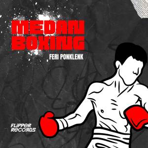 Feri Ponklenk的专辑MEDAN BOXING