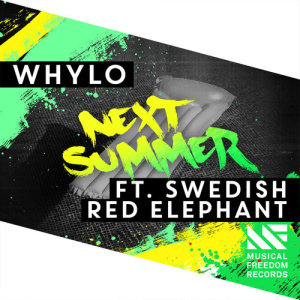 收聽WHYLO的Next Summer (feat. Swedish Red Elephant)歌詞歌曲