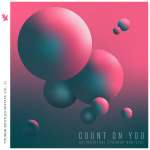 Autoerotique的专辑Count On You
