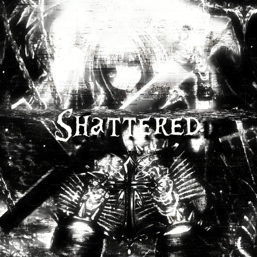 SHATTERED (SPEED UP)
