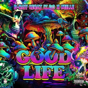 MILLE的專輯Good Life (feat. MillE) (Explicit)