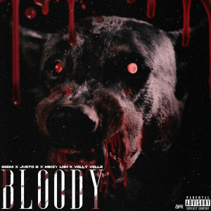 Listen to Bloody (Explicit) song with lyrics from G5BM