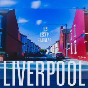 Dengarkan lagu Liverpool (Explicit) nyanyian T.O.S dengan lirik