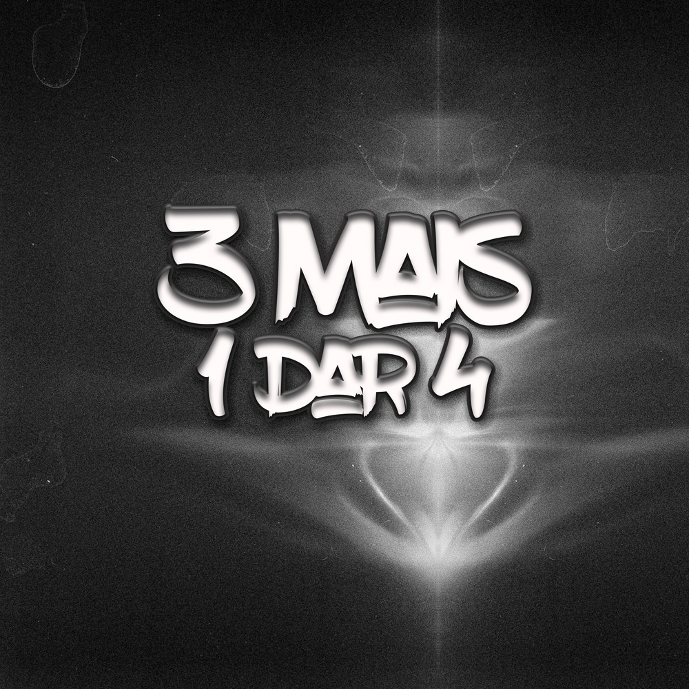 3 MAIS 1 DAR 4 (Explicit)