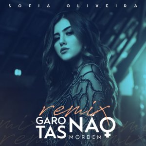 ดาวน์โหลดและฟังเพลง Garotas não mordem (Brabo remix) (Brabo Remix) พร้อมเนื้อเพลงจาก Sofia