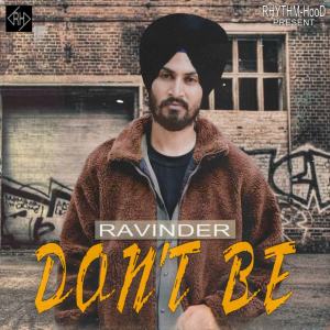 Ravinder的專輯Don't Be