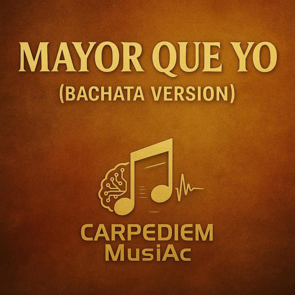 Mayor que yo (Bachata version)