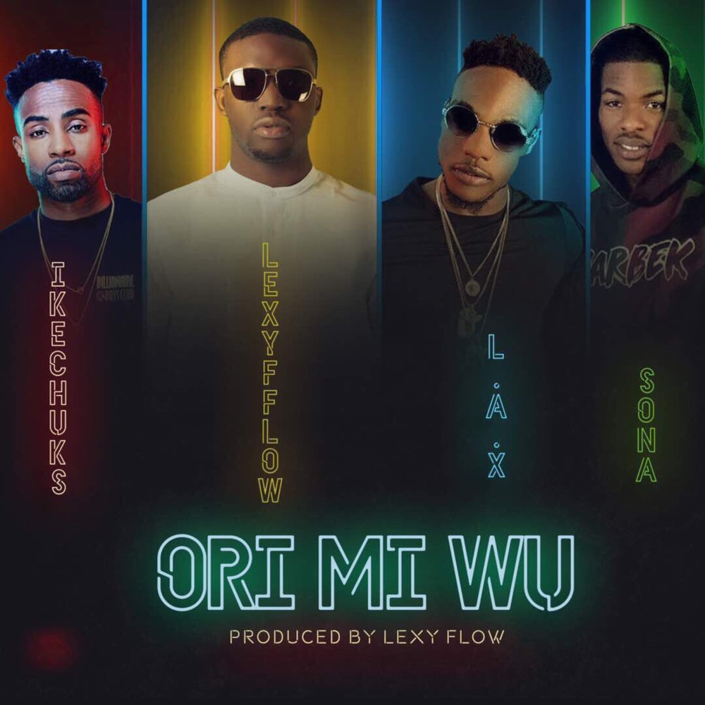 Ori MI Wu (feat. L.a.X, Sona & Ike Chuks)