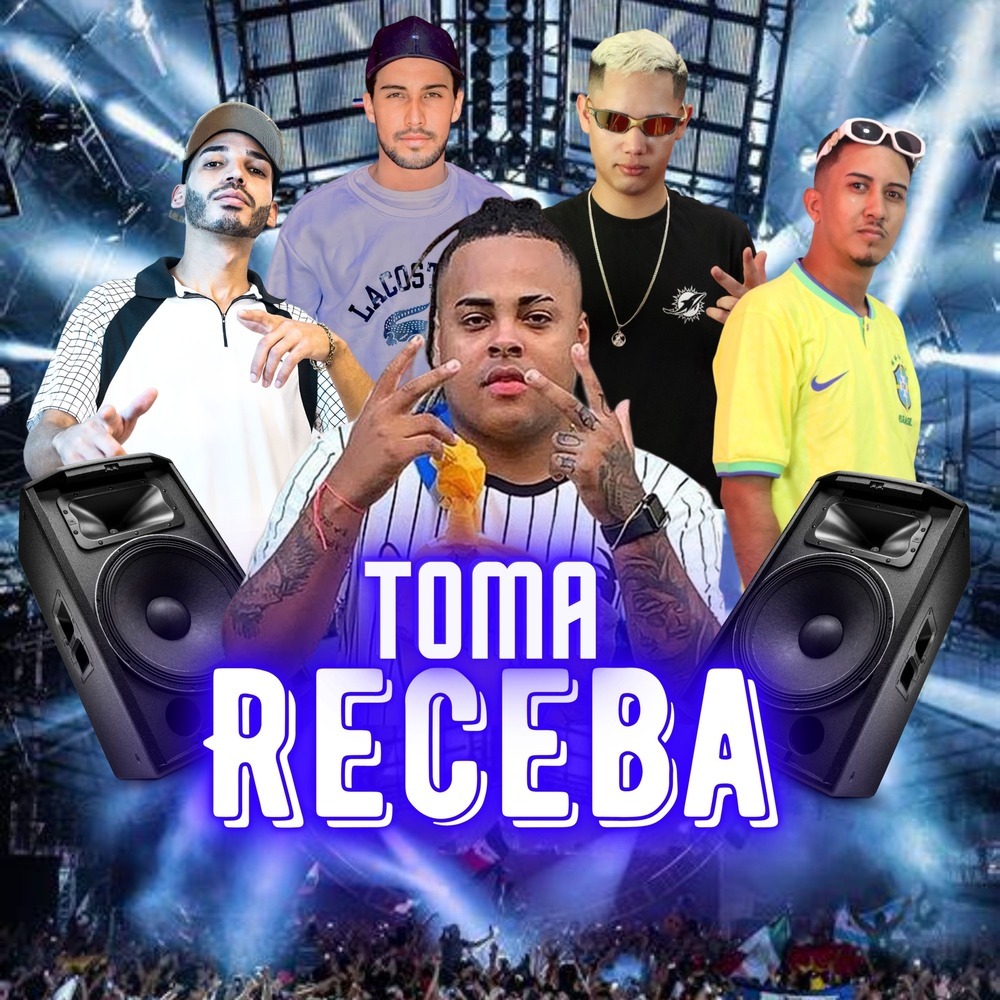 Toma Receba (Explicit)