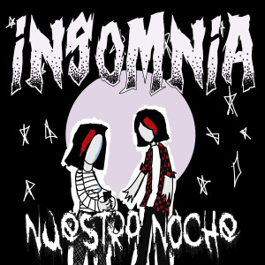 Insomnia的专辑Nuestra Noche