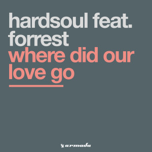 อัลบัม Where Did Our Love Go ศิลปิน Hardsoul