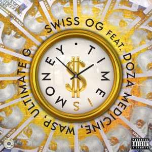Album Time Is Money (Explicit) from Swiss Og