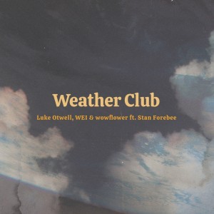 Album Weather Club from WEI
