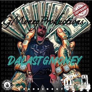 DA LAST G MONEY的專輯I DONT WANNA (Explicit)