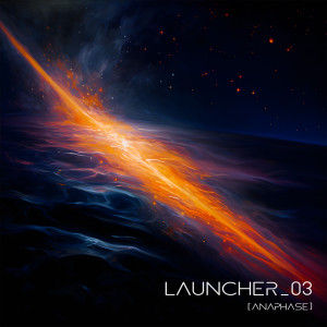 Shenko的专辑LAUNCHER_03 (Anaphase)