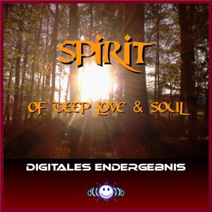 收听Digitales Endergebnis的Spirit of Deep Love and Soul歌词歌曲