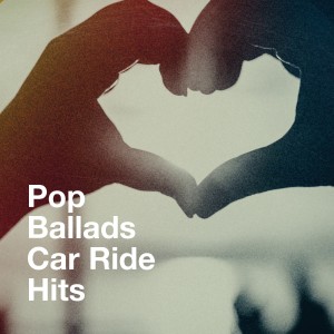 อัลบัม Pop Ballads Car Ride Hits ศิลปิน Love Generation
