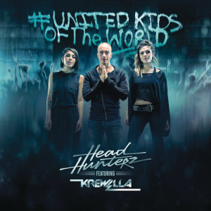 收聽Headhunterz的United Kids of the World (Explicit)歌詞歌曲