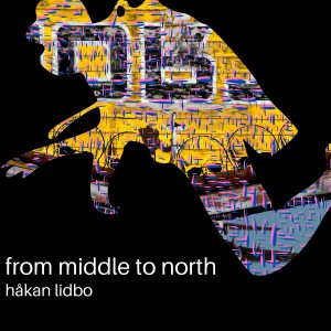 Album Middle to North EP oleh Håkan Lidbo