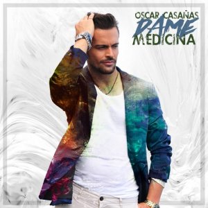 ดาวน์โหลดและฟังเพลง Dame Medicina พร้อมเนื้อเพลงจาก Oscar Casañas