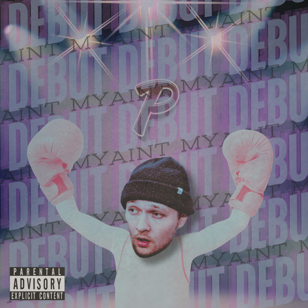 Aint My Debut (Explicit)