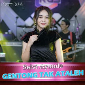 ดาวน์โหลดและฟังเพลง Gentong Tak Ataleh พร้อมเนื้อเพลงจาก Selvi Ayunda