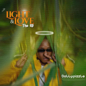 Dollypizzle的专辑Light & Love - EP (Explicit)