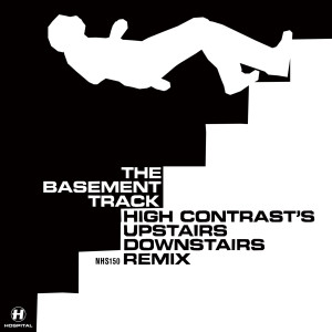 Listen to Basement Track (High Contrast's Upstairs Downstairs Remix) song with lyrics from High Contrast