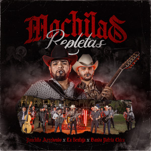 收聽Panchito Arredondo的Mochilas Repletas (Explicit)歌詞歌曲
