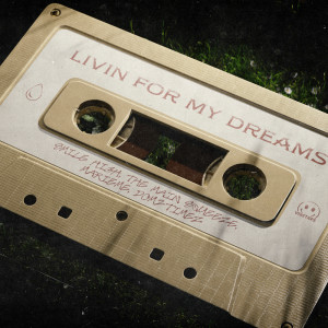 Album Livin for My Dreams oleh The Main Squeeze