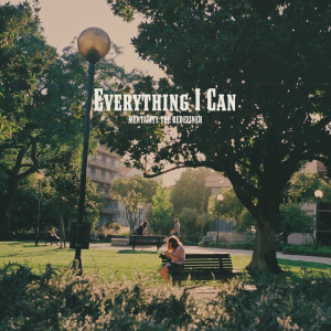 Album Everything I Can (Explicit) from Mentality the Redefiner