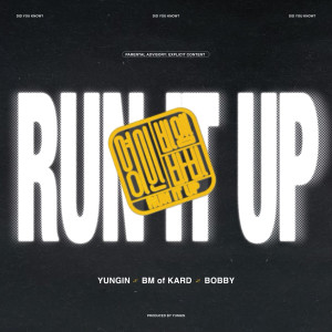 YUNGIN的專輯Run It Up (Explicit)